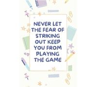 Never let the fear of striking out keep you from playing the game: Monthly to do list Planner