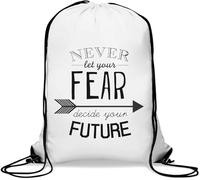 Never Let Your Fear Decide You Future Gym Sack Casual Drawstring Bag White