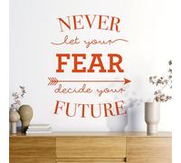 Never Let Your Fear Decide Your Future - Wall Sticker Motivational Quote [Medium] [Orange]