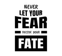Never let Your Fear Determine Your Destiny Wall Stickers 36x52cm Store Decoration Black