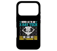 Never Lie To An X-Ray Tech - Radiology Technician Case for iPhone 17 Pro