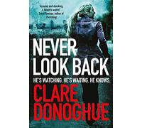 Never Look Back: 1 (Detective Jane Bennett and Mike Lockyer series, 1)