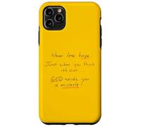 Never Lose Hope God Works Miracles Case for iPhone 11 Pro Max