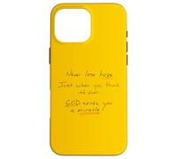Never Lose Hope God Works Miracles Case for iPhone 16 Pro Max