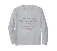 Never Lose Hope God Works Miracles Long Sleeve T-Shirt