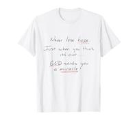 Never Lose Hope God Works Miracles T-Shirt