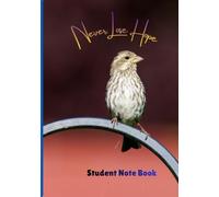Never Lose Hope Student Notebook: Published by Asha K Creations