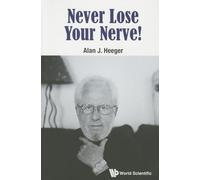 Never Lose Your Nerve!