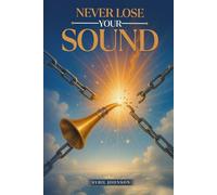 Never Lose Your Sound