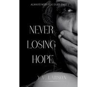 Never Losing Hope: 2 (Always With You Duet)