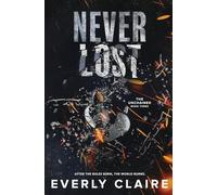 Never Lost: A Slow Burn Dystopian Forbidden Romance: 3 (The Unchained)