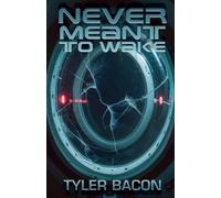 Never Meant To Wake