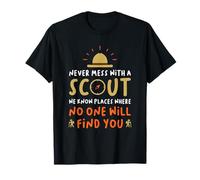 Never Mess With A Scout - Funny Camping Scouting Lover T-Shirt