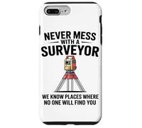Never Mess With A Surveyor We Know Places Surveying Mapping Case for iPhone 7 Plus/8 Plus