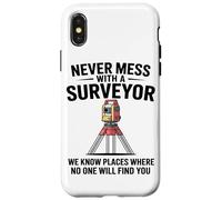 Never Mess With A Surveyor We Know Places Surveying Mapping Case for iPhone X/XS