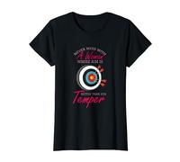 Never Mess With A Woman - Funny Archery T-Shirt