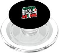 Never Mess With An Italian Mom Proud Strong Attitude |-- PopSockets PopGrip for MagSafe