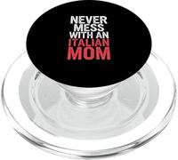 Never Mess With An Italian Mom Proud Strong Attitude |- PopSockets PopGrip for MagSafe