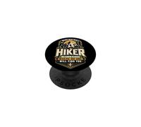 Never Mess With Hikers We Know Where No One Finds You PopSockets Adhesive PopGrip