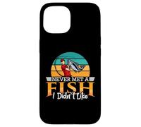 Never Met a Fish I Didn't Like - Retro Fisher Mens Fishing Case for iPhone 15