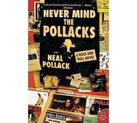 Never Mind The Pollacks: A Rock & Roll Novel