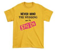 Never Mind The Wedding Here's The Stag Do T-Shirt - Funny Stag Do Party T Shirt L Yellow