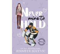Never Mine to Hold: An Enemies-to-Lovers Secret Identity New Adult Sports Romance (Western Wildcats Hockey)