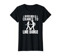 Never Miss A Chance to Line Dance Funny Line Dancing Value Graphic T-Shirt, Women, Black, XL