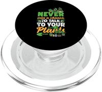 Never Miss A Chance To Talk To Your Plants Funny Gardening PopSockets PopGrip for MagSafe
