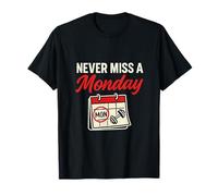 Never Miss a Monday Barbell Gym Motivation T-Shirt