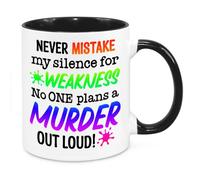 Never Mistake My Silence for Weakness - Funny Birthday Christmas Funny Gift Present Novelty Gift for Mum Dad Friend Sister Brother Grandparents Gift for Him Her Secret Santa Office Quotes (Rainbow)