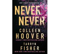Never Never by Colleen Hoover Tarryn Fisher | Paperback | 2023