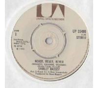 Never Never Never - Shirley Bassey 7" 45