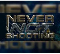 Never Not Shooting Steam CD Key