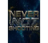 Never Not Shooting Steam Key GLOBAL