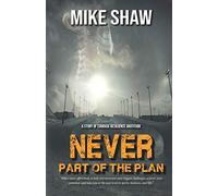 Never Part of the Plan: A story of Courage Resilience Gratitude