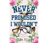 Never Promised I Wouldn't: A Second Chance Romance: 2 (Watercolor Ridge)