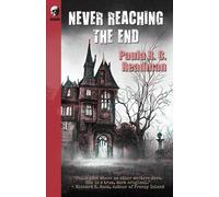 Never Reaching The End