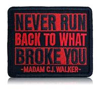Never Run Back to What Broke You Embroidered Patch Inspirational Iron On Sew On Patch Motivational Statement Badge for Jacket Backpack Hat Feminist Freedom Women Rights Empowerment Quote 3 Inch