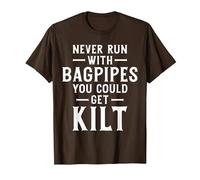 Never Run with Bagpipes You Could Get Kilt Funny Scottish T-Shirt, Men, Brown, XX-Large