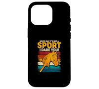 Never Say Its Not A Sport I Dare You Case for iPhone 16 Pro