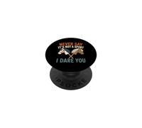 Never Say It's Not A Sport I Dare You Hobby Horsing PopSockets Adhesive PopGrip