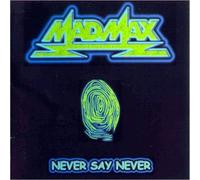 Never Say Never By Mad Max (0001-01-01)