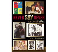 Never Say Never: You Could Be Next