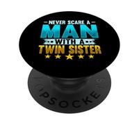 Never Scare A Man With A Twin Sister Humorous Family PopSockets Adhesive PopGrip