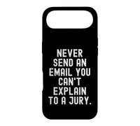 Never Send An Email You Cant Explain To A Jury Case for iPhone Air