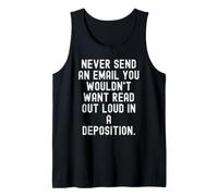 Never Send an email You Wouldnt Want Read Out Loud Witty Tank Top