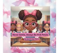 Never Settle Always Be Pink Petals