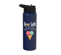 Never Settle for Just One Scoop Stainless Steel Insulated Water Bottle