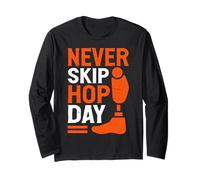 Never Skip Hop Day Amputee Long Sleeve T-Shirt